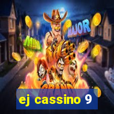 ej cassino 9